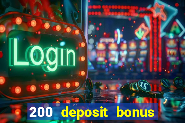 200 deposit bonus casino uk