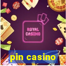 pin casino