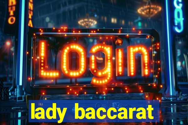 lady baccarat