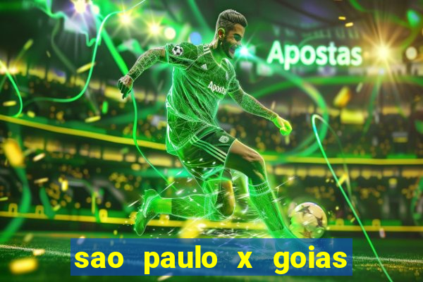 sao paulo x goias ao vivo