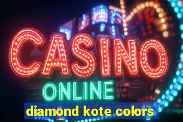 diamond kote colors