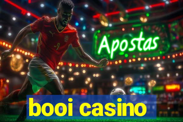 booi casino