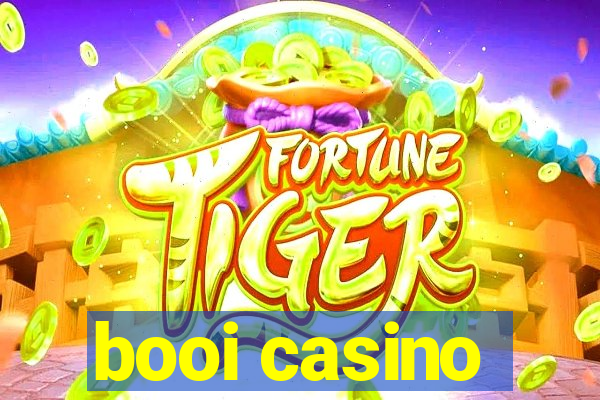 booi casino