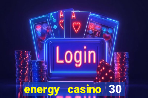 energy casino 30 free spins promo code