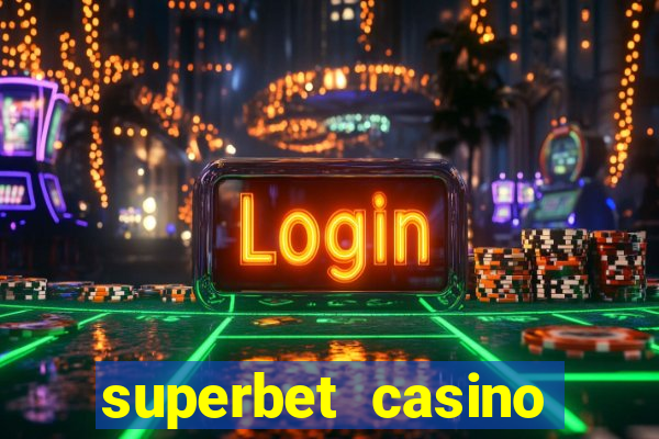 superbet casino games online