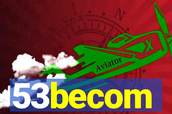 53becom