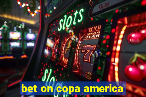 bet on copa america