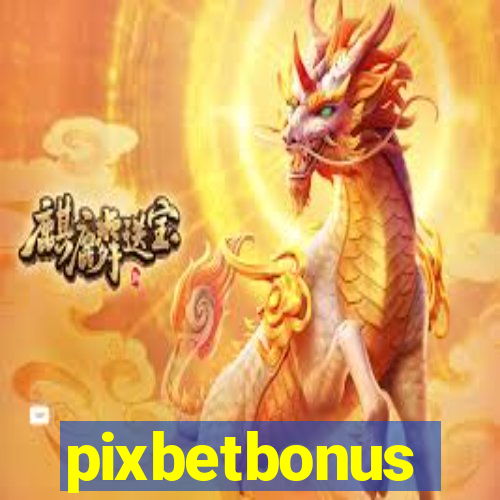 pixbetbonus