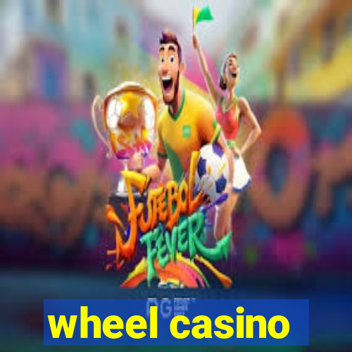 wheel casino