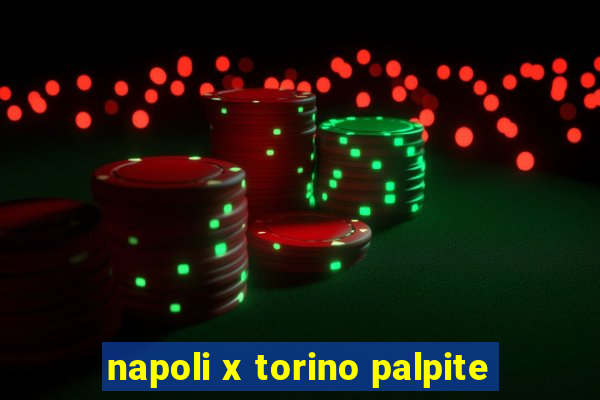 napoli x torino palpite