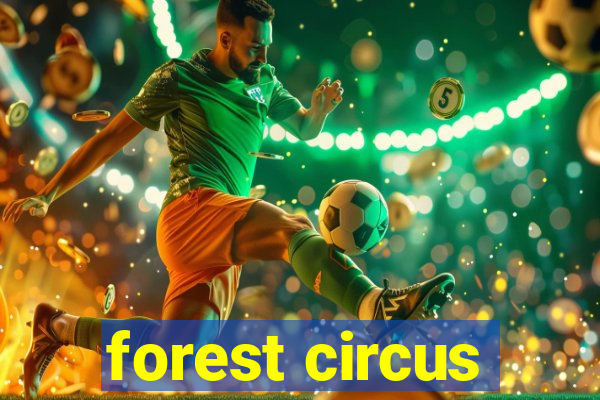 forest circus