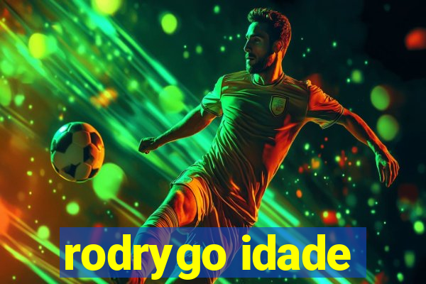 rodrygo idade