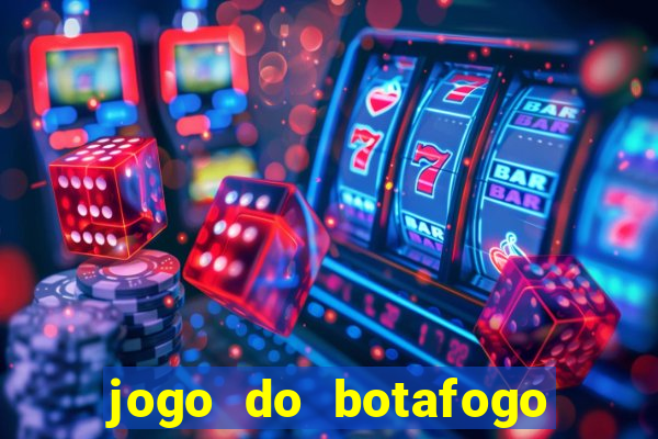 jogo do botafogo vai passar em qual canal