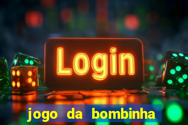 jogo da bombinha aposta 1 real