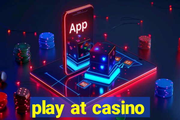 play at casino