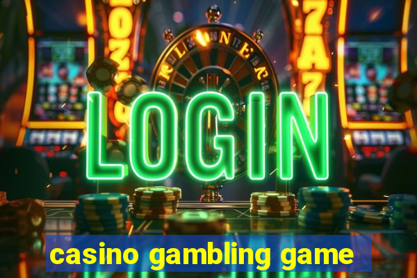 casino gambling game