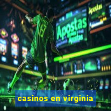 casinos en virginia