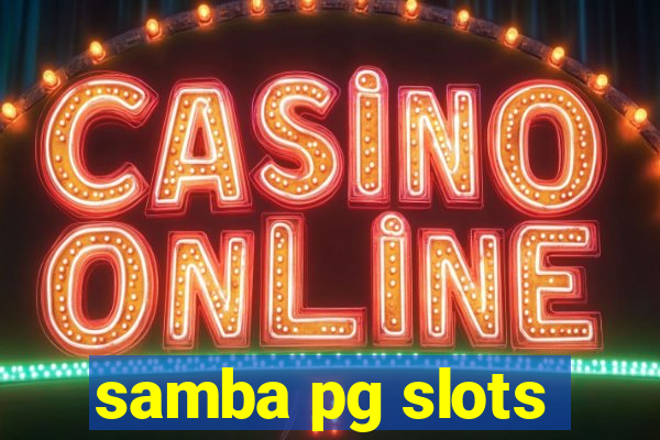 samba pg slots