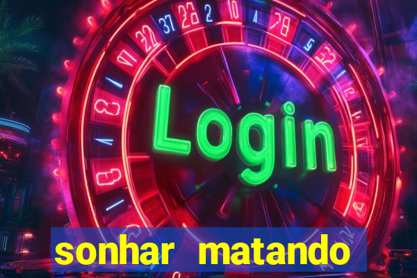 sonhar matando porco jogo do bicho