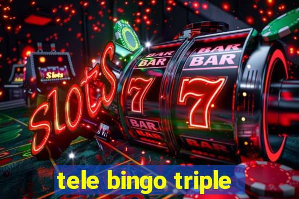 tele bingo triple