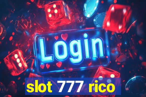 slot 777 rico