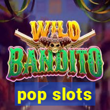 pop slots