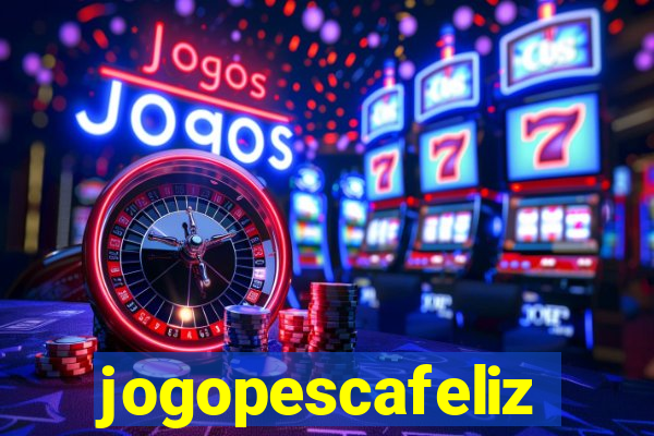 jogopescafeliz