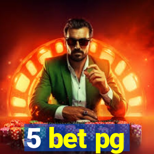 5 bet pg