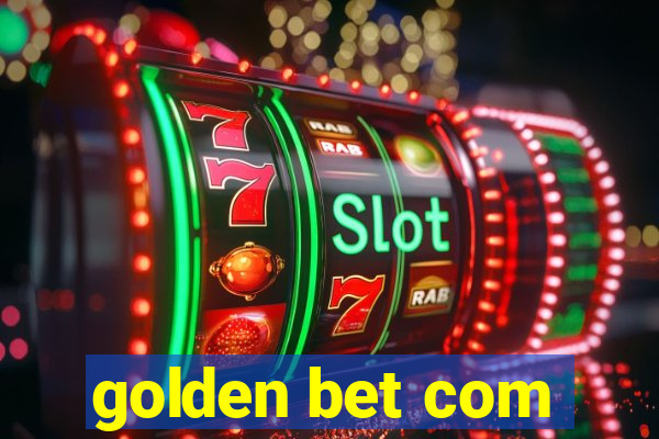 golden bet com