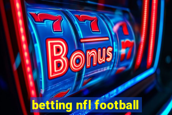 betting nfl football