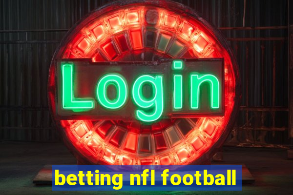 betting nfl football