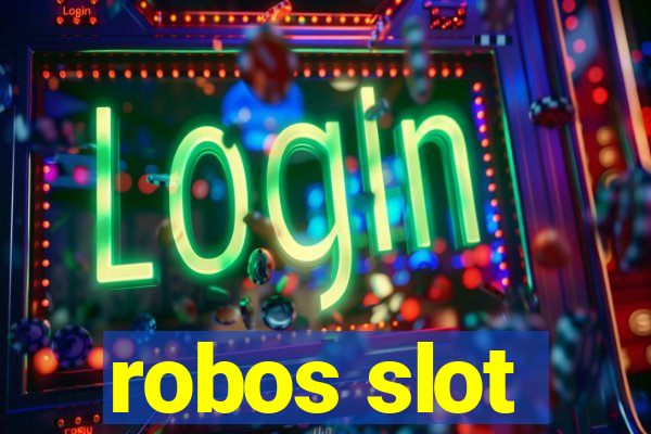 robos slot