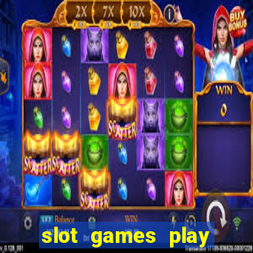 slot games play for free