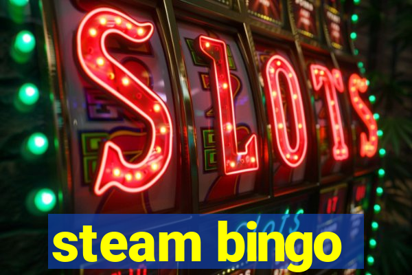 steam bingo