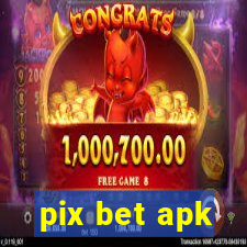 pix bet apk