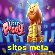 sltos meta