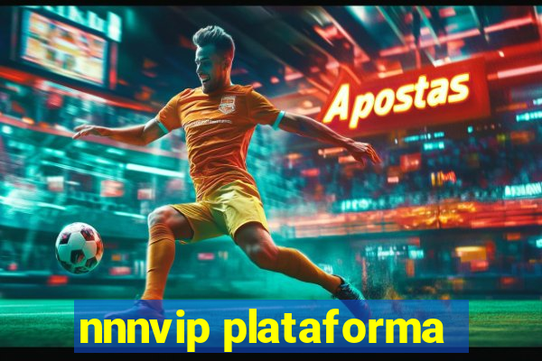 nnnvip plataforma