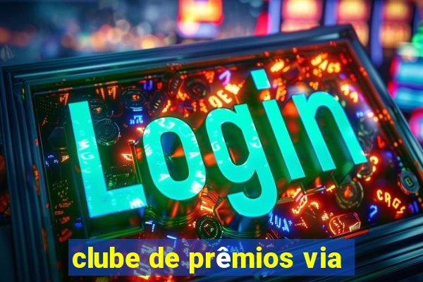 clube de prêmios via