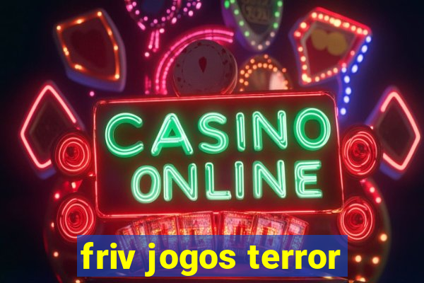 friv jogos terror