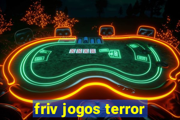 friv jogos terror