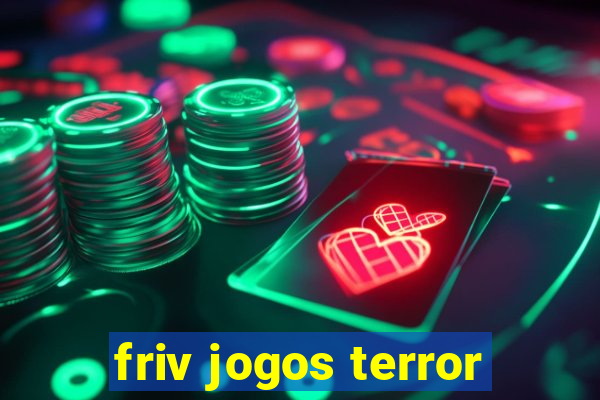 friv jogos terror