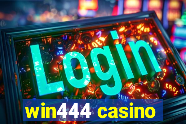 win444 casino