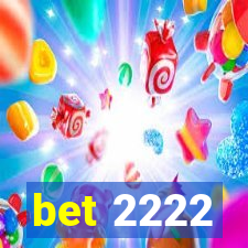 bet 2222