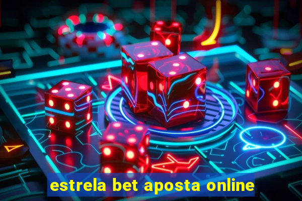 estrela bet aposta online