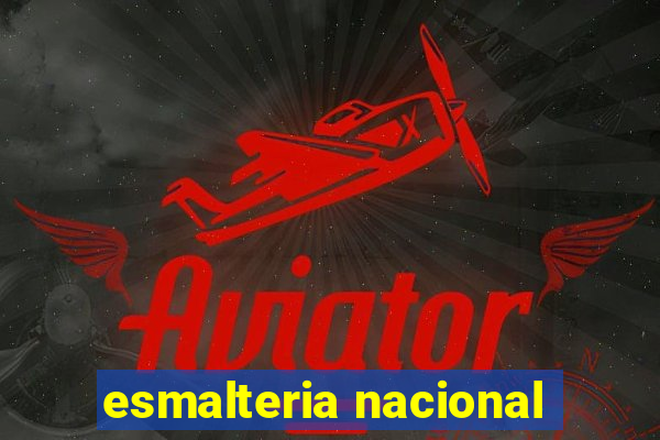 esmalteria nacional