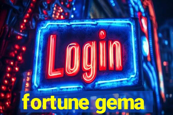 fortune gema