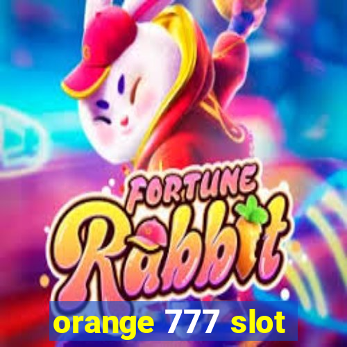 orange 777 slot