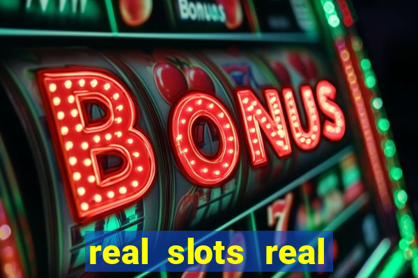 real slots real money online