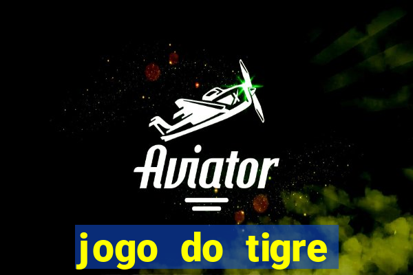 jogo do tigre deposito de 5