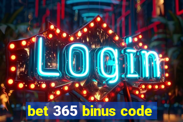 bet 365 binus code